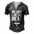 My Wife Loves My Meat Grilling Bbq Lover Men's Henley T-Shirt Dark Grey