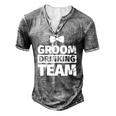 Bachelor Party Groom Drinking Team Men's Henley T-Shirt Grey