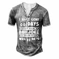 Mens I Have Gone 0 Days Without Making A Dad Joke Fathers Day Men's Henley T-Shirt Grey