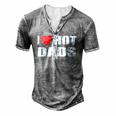 I Love Hot Dads I Heart Hot Dad Love Hot Dads Fathers Day Men's Henley T-Shirt Grey