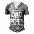 Poppy Grandpa I Have Two Titles Dad And Poppy Men's Henley T-Shirt Grey