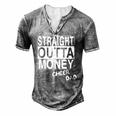 Straight Outta Money Cheer Dad Men's Henley T-Shirt Grey