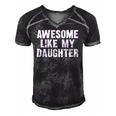 Awesome Like My Daughter Funny Dad Joke Gift Fathers Day Men's Short Sleeve V-neck 3D Print Retro Tshirt Black