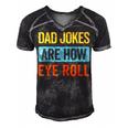 Funny Dad Jokes Are How Eye Roll Retro Dad Joke Fathers Day Men's Short Sleeve V-neck 3D Print Retro Tshirt Black