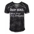 Funny Math Quote For Girls Boys Teens Men Women Dear Math Dear Math Solve Your Own Problems Men's Short Sleeve V-neck 3D Print Retro Tshirt Black