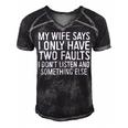 Mens My Wife Says I Only Have Two Faults 370 Trending Shirt Men's Short Sleeve V-neck 3D Print Retro Tshirt Black