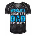 Worlds Greatest Dad Any Doubt Fathers Day T Shirts Men's Short Sleeve V-neck 3D Print Retro Tshirt Black