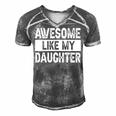 Awesome Like My Daughter Fathers Day V2 Men's Short Sleeve V-neck 3D Print Retro Tshirt Grey