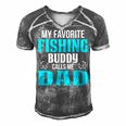 Dad Fishing Gift My Favorite Fishing Buddy Calls Me Dad Men's Short Sleeve V-neck 3D Print Retro Tshirt Grey
