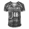 Fishing Is A Tough Job But I Can Tackle It Men's Short Sleeve V-neck 3D Print Retro Tshirt Grey