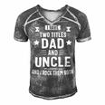 I Have Two Titles Dad And Uncle And I Rock Them Both Fathers Day Men's Short Sleeve V-neck 3D Print Retro Tshirt Grey