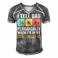 I Tell Dad Jokes Periodically But Only When Im My Element Men's Short Sleeve V-neck 3D Print Retro Tshirt Grey