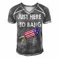 Just Here To Bang 4Th July American Flag - Independence Day Men's Short Sleeve V-neck 3D Print Retro Tshirt Grey