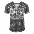 Mens My Wife Says I Only Have Two Faults 370 Trending Shirt Men's Short Sleeve V-neck 3D Print Retro Tshirt Grey