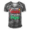 Who Needs Santa When You Have Papa Christmas Gift Men's Short Sleeve V-neck 3D Print Retro Tshirt Grey