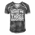 You Cant Scare Me I Have Three Daughters Funny Fathers Day Men's Short Sleeve V-neck 3D Print Retro Tshirt Grey