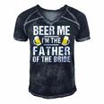 Beer Me Im The Father Of The Bride Gift Gift Funny Men's Short Sleeve V-neck 3D Print Retro Tshirt Navy Blue
