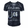 Fishing Is A Tough Job But I Can Tackle It Men's Short Sleeve V-neck 3D Print Retro Tshirt Navy Blue