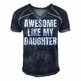 Funny Awesome Like My Daughter Fathers Day Gift Dad Joke Men's Short Sleeve V-neck 3D Print Retro Tshirt Navy Blue