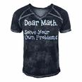 Funny Math Quote For Girls Boys Teens Men Women Dear Math Dear Math Solve Your Own Problems Men's Short Sleeve V-neck 3D Print Retro Tshirt Navy Blue