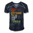 Im Not The Step Father Im The Father That Stepped Up Dad Men's Short Sleeve V-neck 3D Print Retro Tshirt Navy Blue
