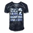 Mens Father You Cant Scare Me I Have 2 Daughters And A Wife Men's Short Sleeve V-neck 3D Print Retro Tshirt Navy Blue
