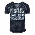 Mens My Wife Says I Only Have Two Faults 370 Trending Shirt Men's Short Sleeve V-neck 3D Print Retro Tshirt Navy Blue