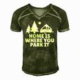 A Frame Camper Home Is Where You Park It Rv Camping Gift Men's Short Sleeve V-neck 3D Print Retro Tshirt Green