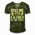 Beer Me Im The Father Of The Bride Gift Gift Funny Men's Short Sleeve V-neck 3D Print Retro Tshirt Green