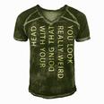 Mens You Look Really Weird Doing That With Your Head T Shirt Funny Graphic Tee 162 Trending Men's Short Sleeve V-neck 3D Print Retro Tshirt Green