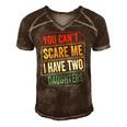 2021 - You Cant Scare Me I Have Two Daughters Funny Dad Joke Gift Essential Men's Short Sleeve V-neck 3D Print Retro Tshirt Brown