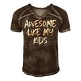 Awesome Like My Kids Mom Dad Gift Funny Men's Short Sleeve V-neck 3D Print Retro Tshirt Brown