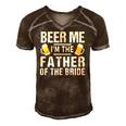 Beer Me Im The Father Of The Bride Gift Gift Funny Men's Short Sleeve V-neck 3D Print Retro Tshirt Brown