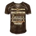 Father Grandpa You Cant Scare Me I Have A Crazy Daughter She Has Anger Issues Family Dad Men's Short Sleeve V-neck 3D Print Retro Tshirt Brown