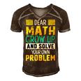 Funny Math Quote For Girls Boys Teens Men Women Dear Math Math Men's Short Sleeve V-neck 3D Print Retro Tshirt Brown