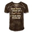 Funny Math Quote For Girls Boys Teens Men Women Dear Math V2 Men's Short Sleeve V-neck 3D Print Retro Tshirt Brown