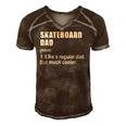 Funny Skateboard Dad Like Dad But Much Cooler Definition Men's Short Sleeve V-neck 3D Print Retro Tshirt Brown