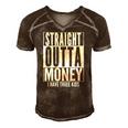 Funny Straight Outta Money Fathers Day Gift Dad Mens Womens Men's Short Sleeve V-neck 3D Print Retro Tshirt Brown