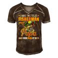 I Have Two Titles Fisherman Papa Bass Fishing Fathers Day Men's Short Sleeve V-neck 3D Print Retro Tshirt Brown