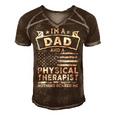 Im A Dad And Physical Therapist Fathers Day & 4Th Of July Men's Short Sleeve V-neck 3D Print Retro Tshirt Brown