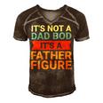 Its Not A Dad Bod Its A Father Figure Funny Retro Vintage Men's Short Sleeve V-neck 3D Print Retro Tshirt Brown