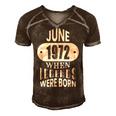 June 1972 Was When Legends Were Born 50Th Birthday Men's Short Sleeve V-neck 3D Print Retro Tshirt Brown