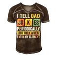 Mens Daddy I Tell Dad Jokes Periodically Fathers Day Men's Short Sleeve V-neck 3D Print Retro Tshirt Brown