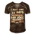 Mens I Have Gone 0 Days Without Making A Dad Joke Fathers Day Men's Short Sleeve V-neck 3D Print Retro Tshirt Brown