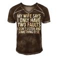 Mens My Wife Says I Only Have Two Faults 370 Trending Shirt Men's Short Sleeve V-neck 3D Print Retro Tshirt Brown