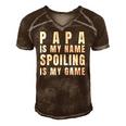 Mens Papa Is My Name Spoiling Is My Game Funny Fathers Day Men's Short Sleeve V-neck 3D Print Retro Tshirt Brown
