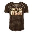 Sorry Boys Daddy Says No Dating Funny Girl Gift Idea Men's Short Sleeve V-neck 3D Print Retro Tshirt Brown