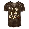 Yeah The Dads Funny Dad Fathers Day Back Print Men's Short Sleeve V-neck 3D Print Retro Tshirt Brown