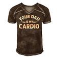 Your Dad Is My Cardio S Fathers Day Womens Mens Kids Men's Short Sleeve V-neck 3D Print Retro Tshirt Brown