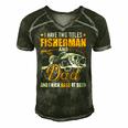 I Have Two Titles Fisherman Dad Bass Fishing Fathers Day Men's Short Sleeve V-neck 3D Print Retro Tshirt Forest